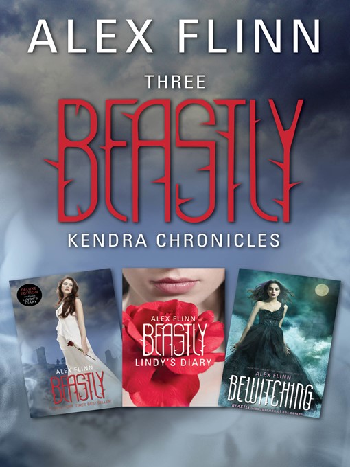 Title details for Three Beastly Kendra Chronicles by Alex Flinn - Wait list